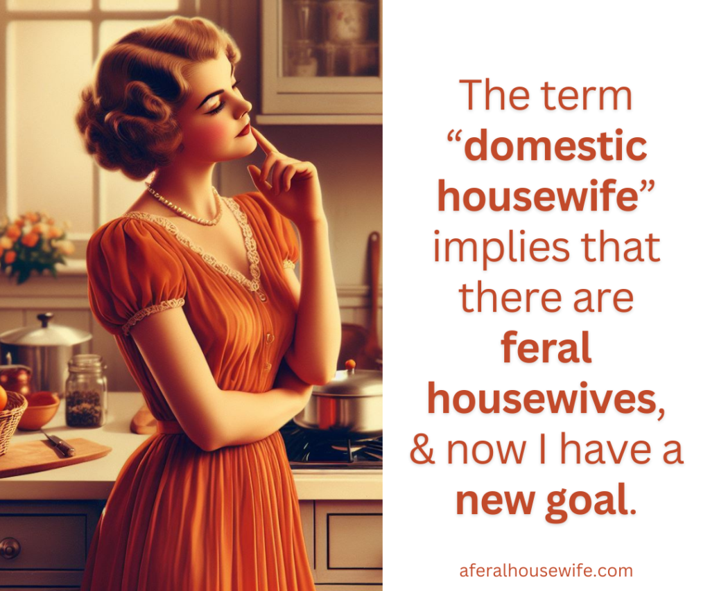 feral housewife meme